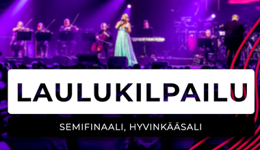 Laulukilpailun Semifinaali Hyvinkääsalissa!